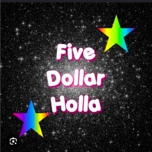 Five Dolla Holla unlisted inventory